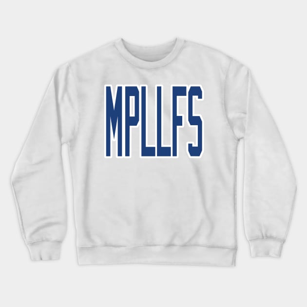 Toronto LYFE MPLLFS I'd like to buy a vowel! Crewneck Sweatshirt by OffesniveLine